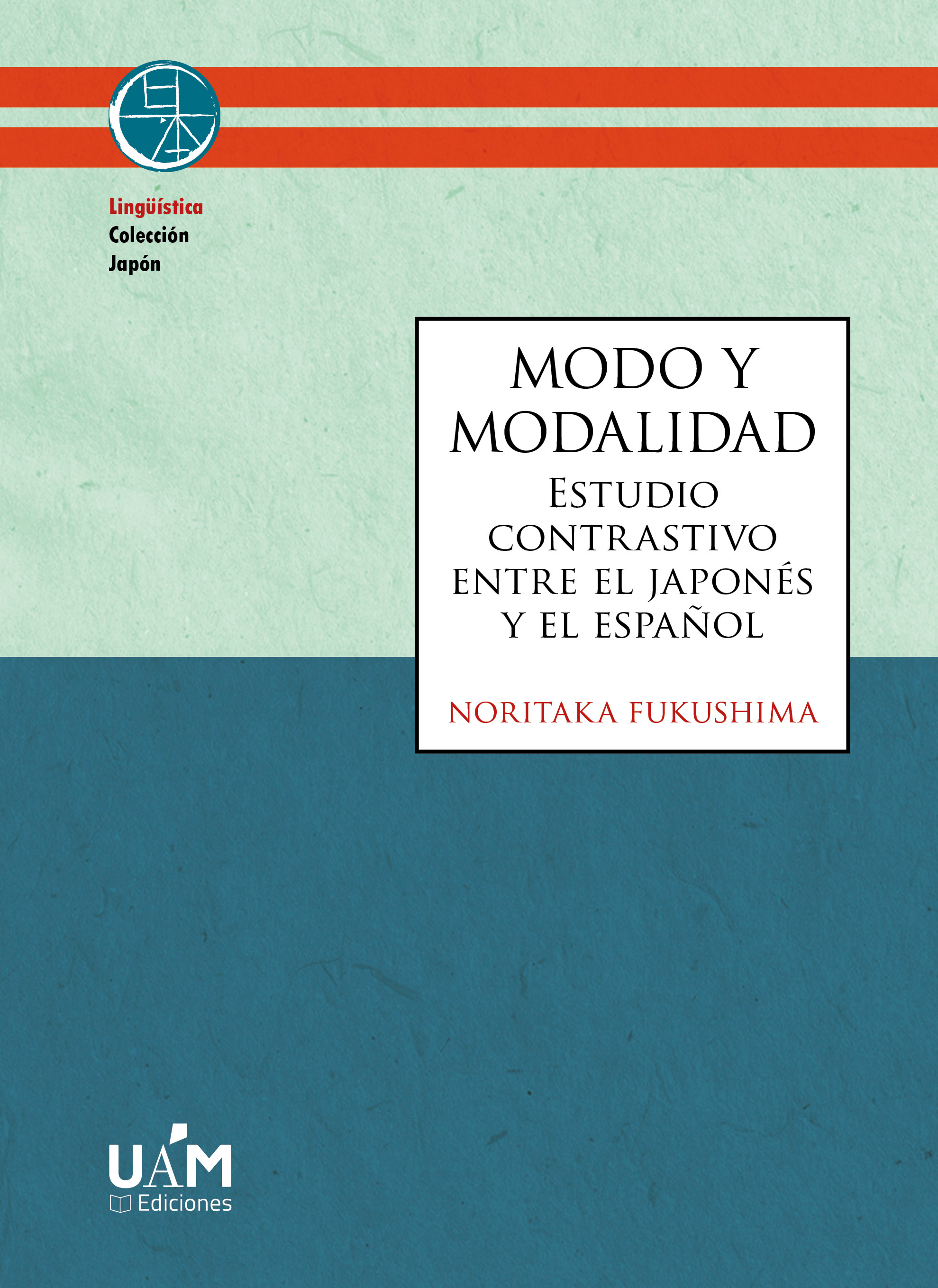 Portada del libro Modo y Modalidad: estudio contrastivo entre el japonés y el español