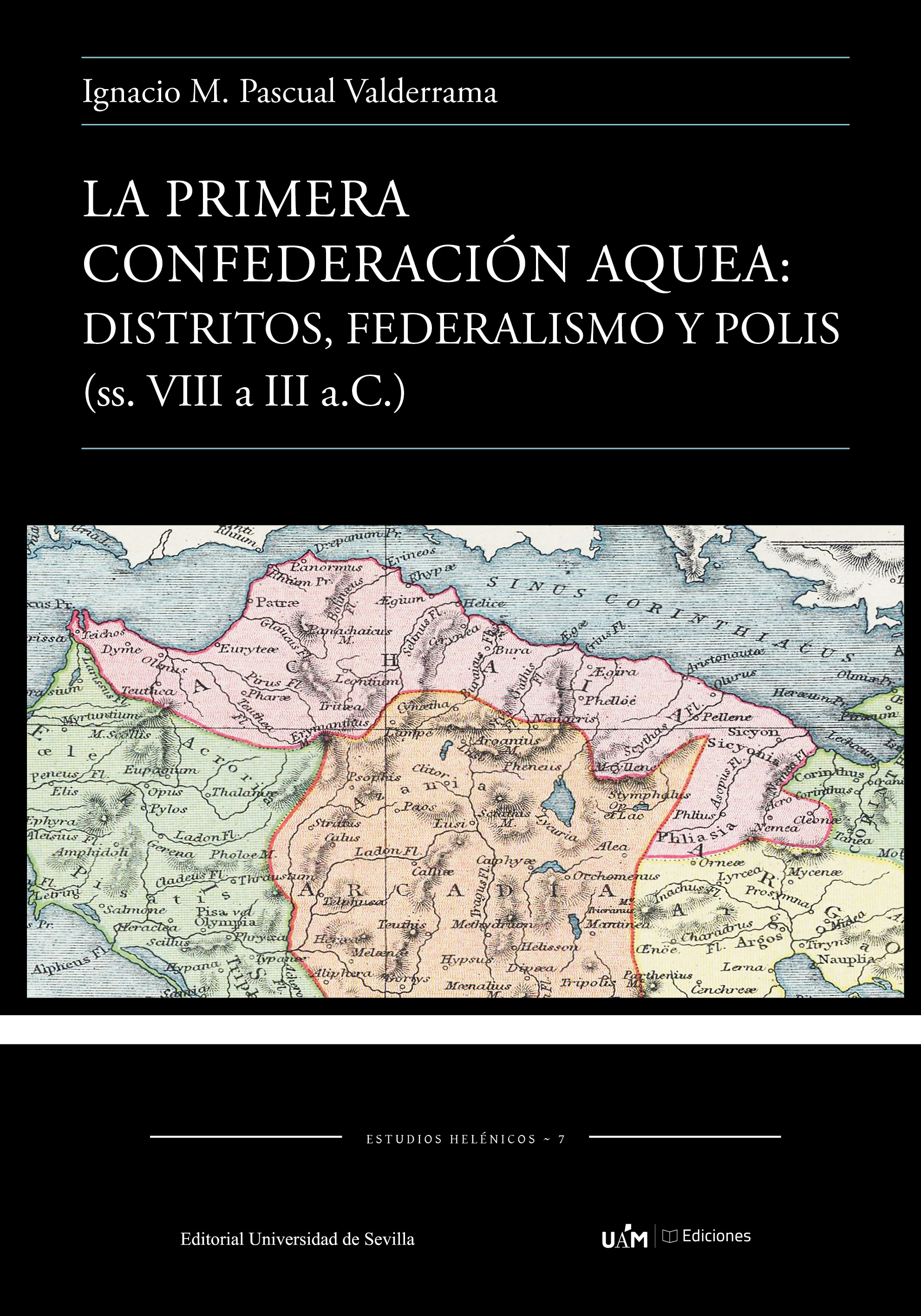 Portada del libro La primera confederación Aquea: Distritos, federalismo y polis (ss. VIII a III a.C.)